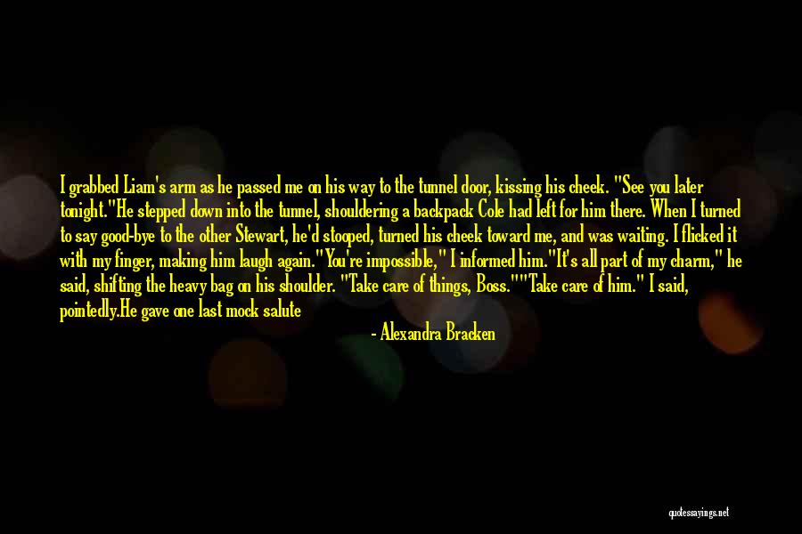 My Good Boss Quotes By Alexandra Bracken