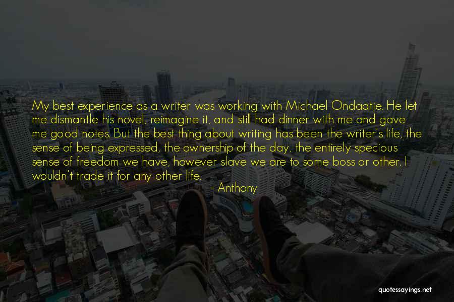 My Good Boss Quotes By Anthony