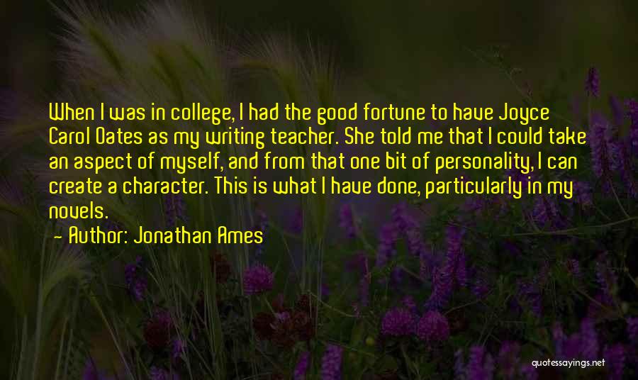 My Good Teacher Quotes By Jonathan Ames