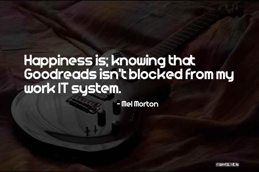 My Goodreads Quotes By Mel Morton My Goodreads Quotes By Mel Morton