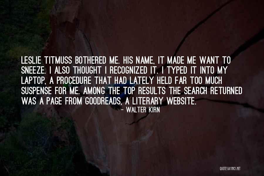 My Goodreads Quotes By Walter Kirn My Goodreads Quotes By Walter Kirn