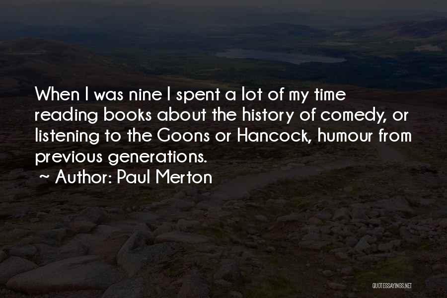 My Goons Quotes By Paul Merton