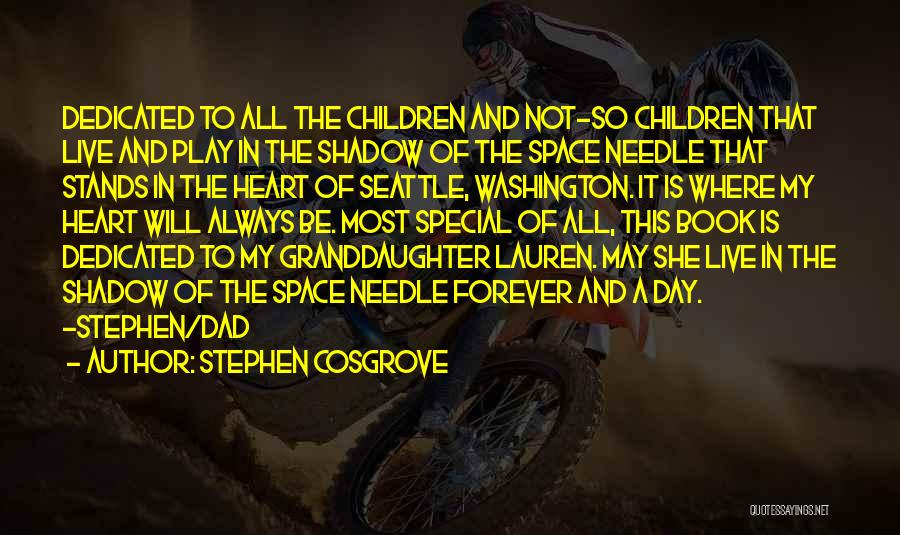 My Granddaughter Quotes By Stephen Cosgrove