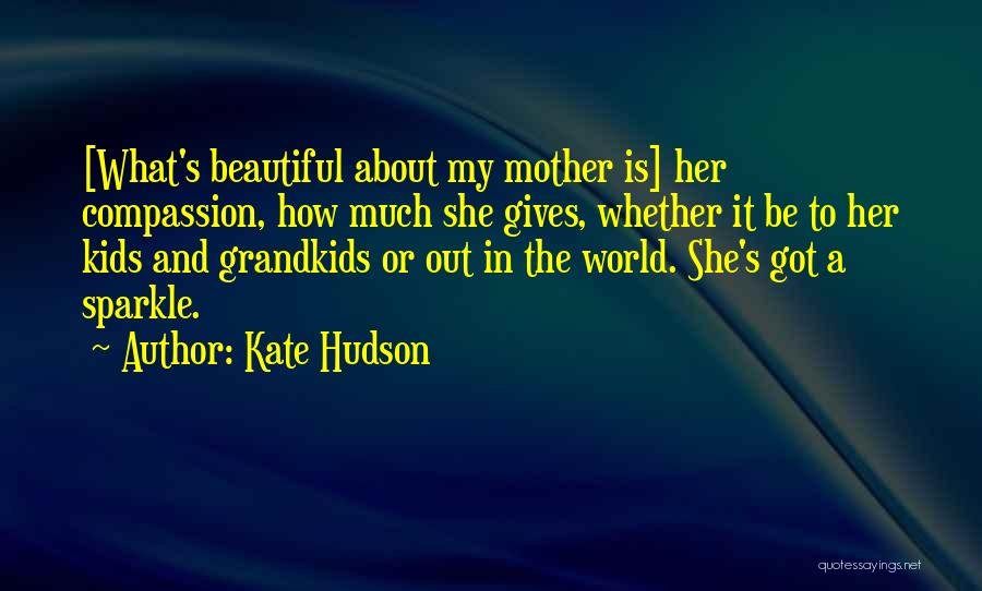 My Grandkids Quotes By Kate Hudson