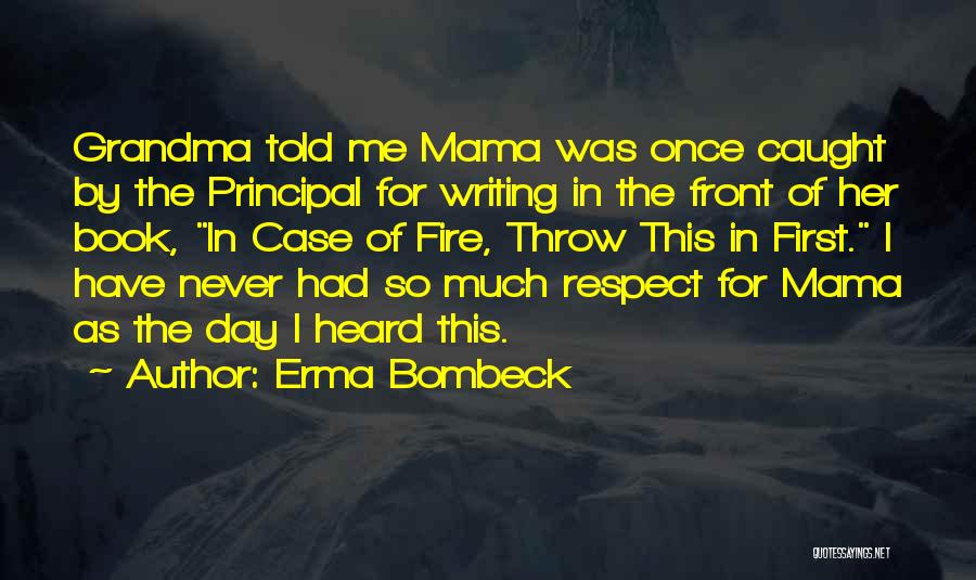 My Grandma Once Told Me Quotes By Erma Bombeck