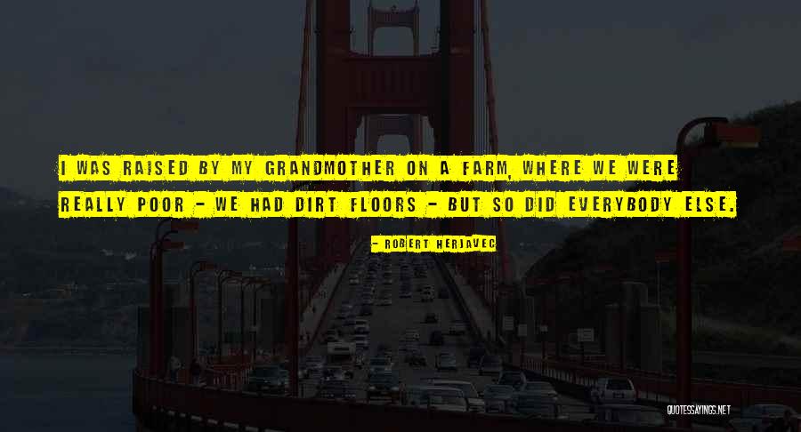 My Grandmother Quotes By Robert Herjavec My Grandmother Quotes By Robert Herjavec