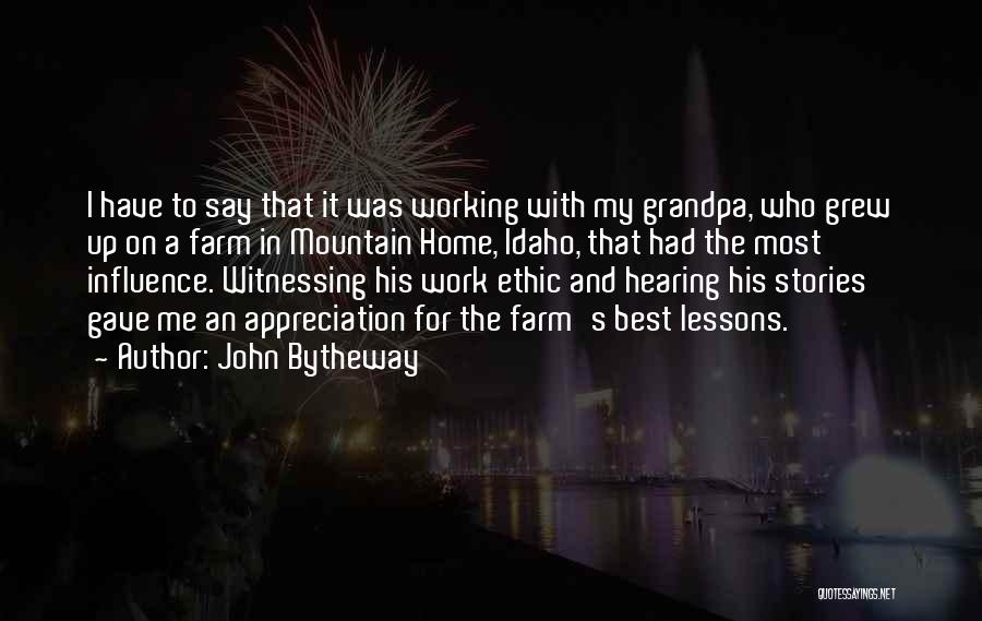 My Grandpa Quotes By John Bytheway