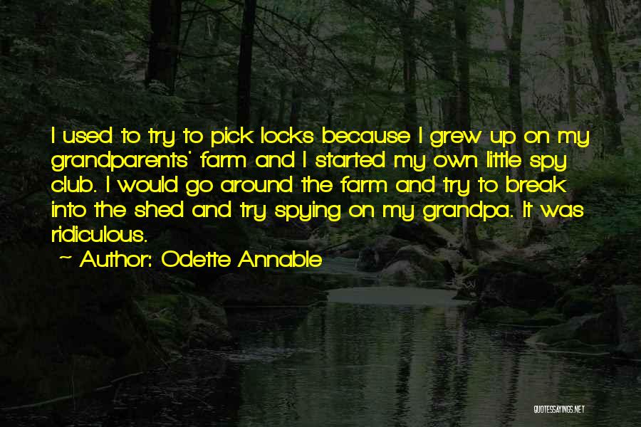 My Grandpa Quotes By Odette Annable