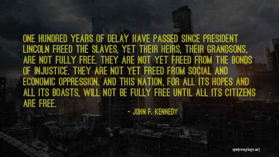 My Grandsons Quotes By John F. Kennedy My Grandsons Quotes By John F. Kennedy