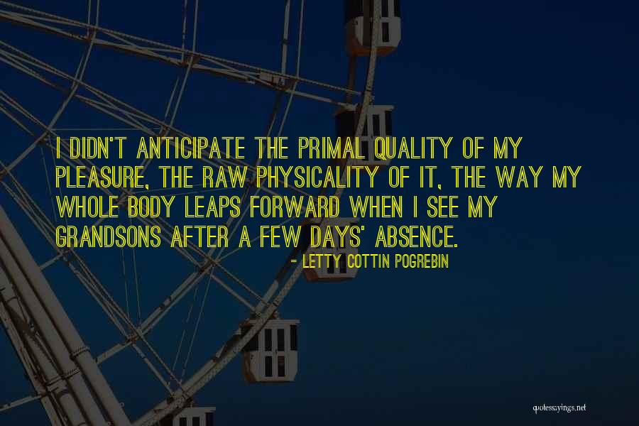 My Grandsons Quotes By Letty Cottin Pogrebin My Grandsons Quotes By Letty Cottin Pogrebin