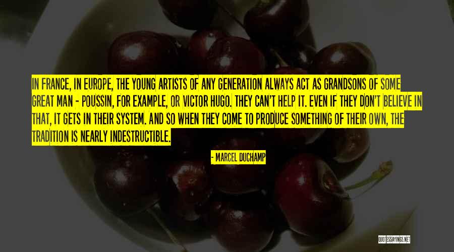 My Grandsons Quotes By Marcel Duchamp My Grandsons Quotes By Marcel Duchamp