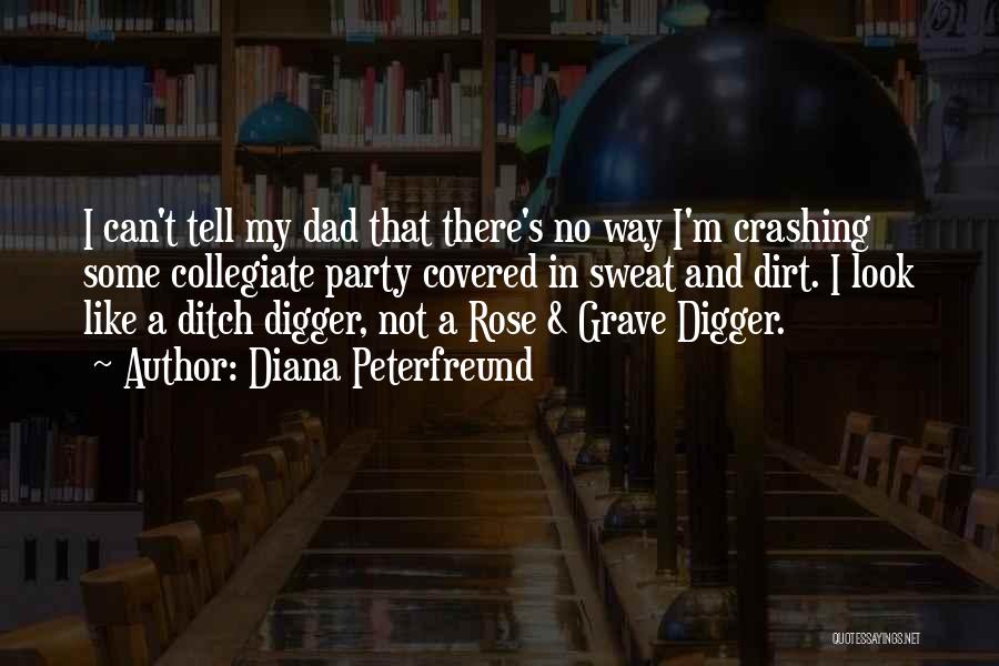 My Grave Quotes By Diana Peterfreund