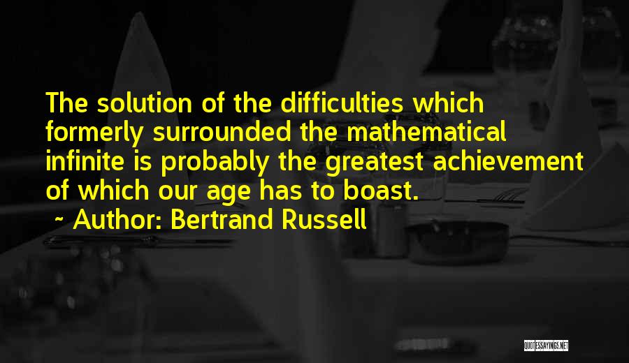 My Greatest Achievement Quotes By Bertrand Russell