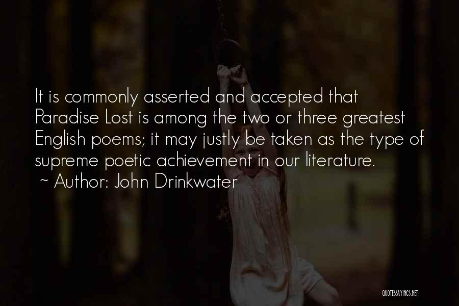 My Greatest Achievement Quotes By John Drinkwater