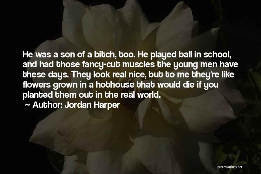 My Grown Up Son Quotes By Jordan Harper