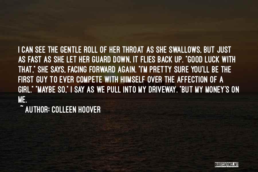 My Guard Up Quotes By Colleen Hoover