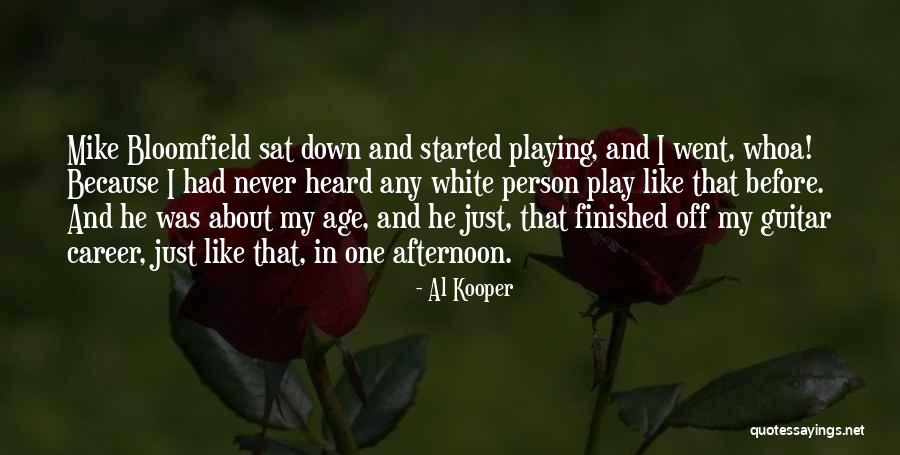 My Guitar Quotes By Al Kooper My Guitar Quotes By Al Kooper