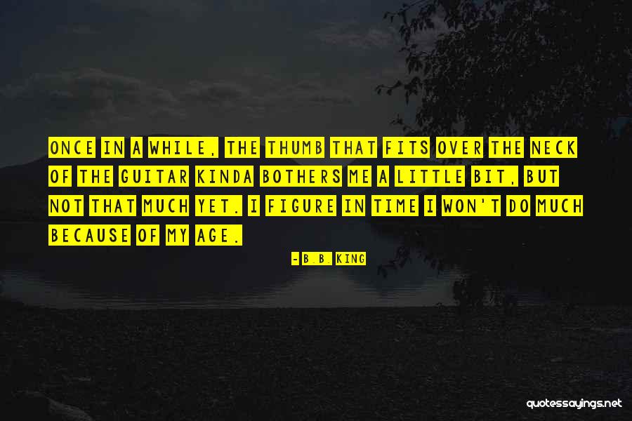 My Guitar Quotes By B.B. King My Guitar Quotes By B.B. King