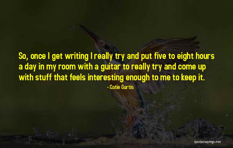 My Guitar Quotes By Catie Curtis My Guitar Quotes By Catie Curtis