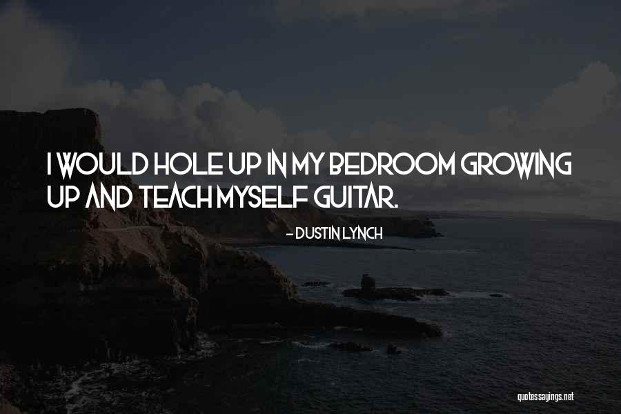 My Guitar Quotes By Dustin Lynch My Guitar Quotes By Dustin Lynch