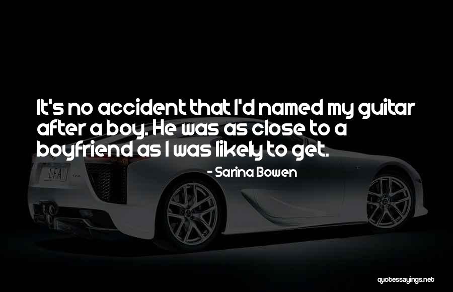 My Guitar Quotes By Sarina Bowen My Guitar Quotes By Sarina Bowen