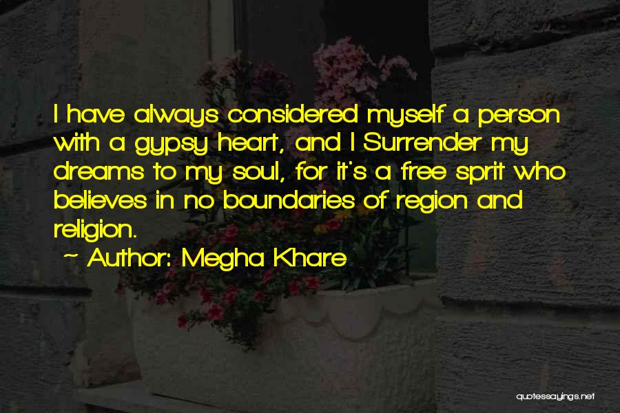 My Gypsy Soul Quotes By Megha Khare