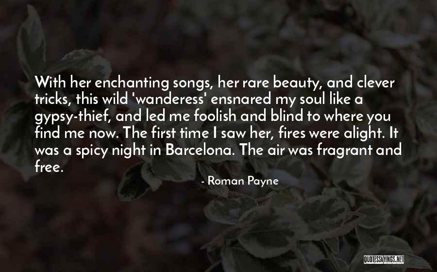 My Gypsy Soul Quotes By Roman Payne