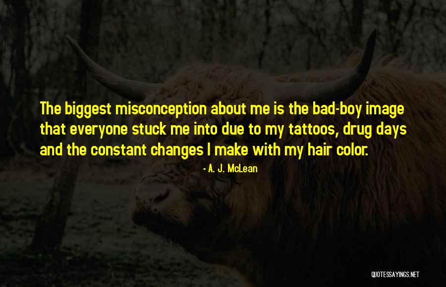 My Hair Color Quotes By A. J. McLean My Hair Color Quotes By A. J. McLean