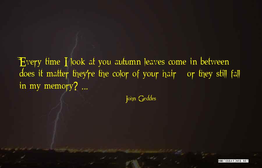 My Hair Color Quotes By John Geddes My Hair Color Quotes By John Geddes
