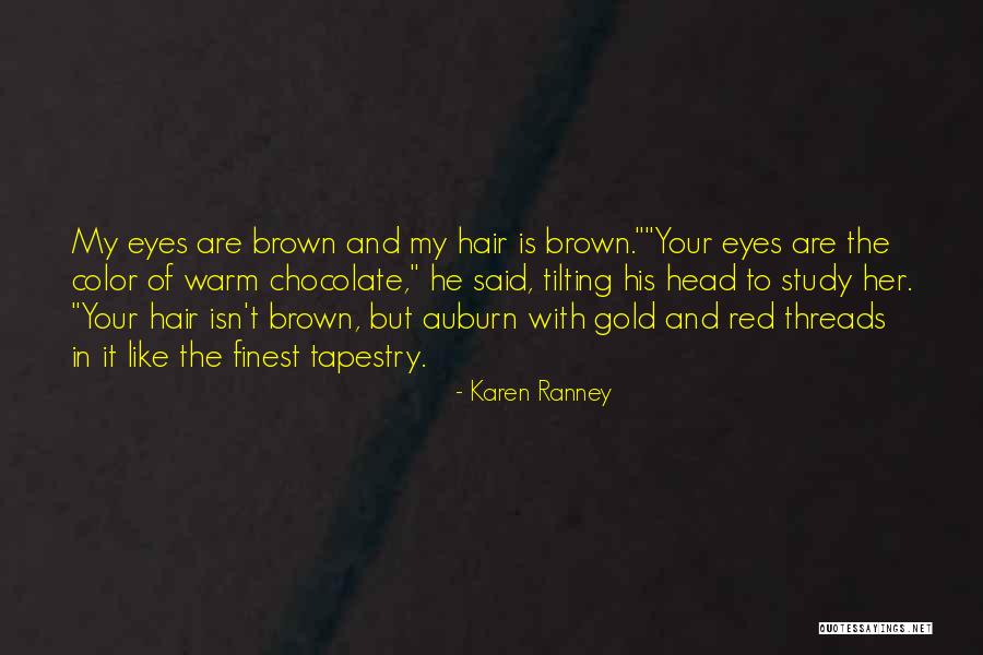My Hair Color Quotes By Karen Ranney My Hair Color Quotes By Karen Ranney