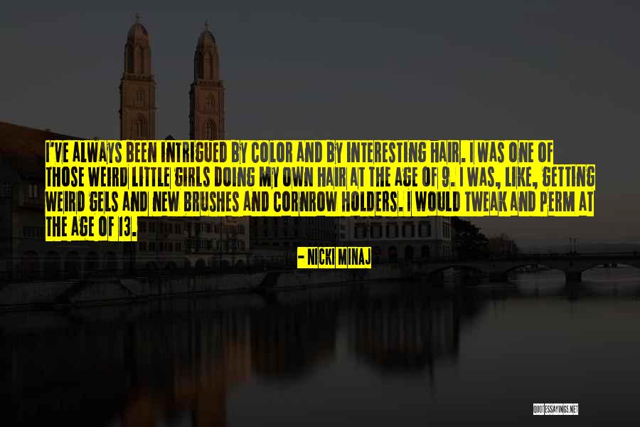 My Hair Color Quotes By Nicki Minaj My Hair Color Quotes By Nicki Minaj