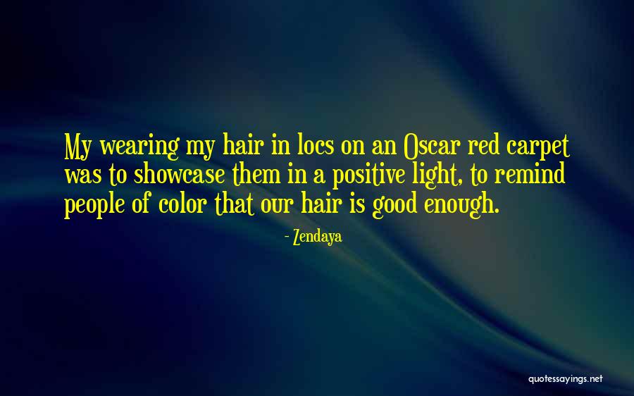 My Hair Color Quotes By Zendaya My Hair Color Quotes By Zendaya