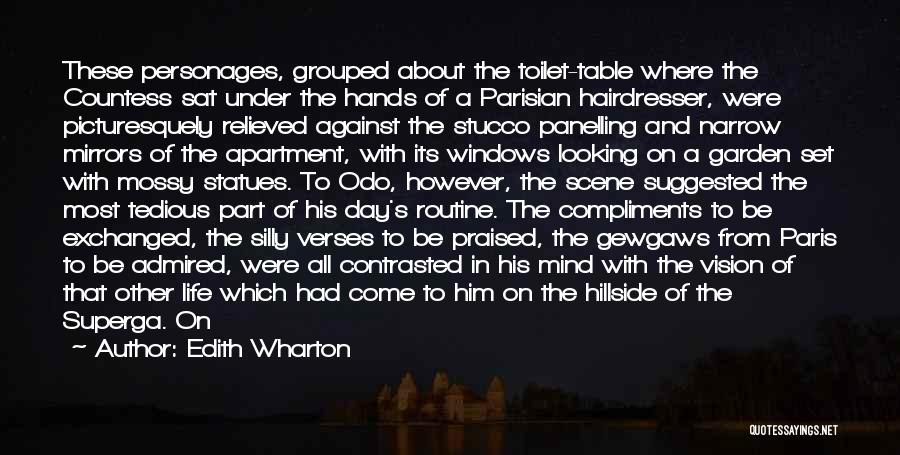 My Hairdresser Quotes By Edith Wharton