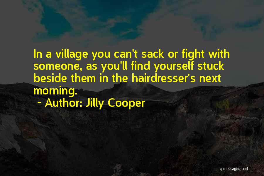 My Hairdresser Quotes By Jilly Cooper