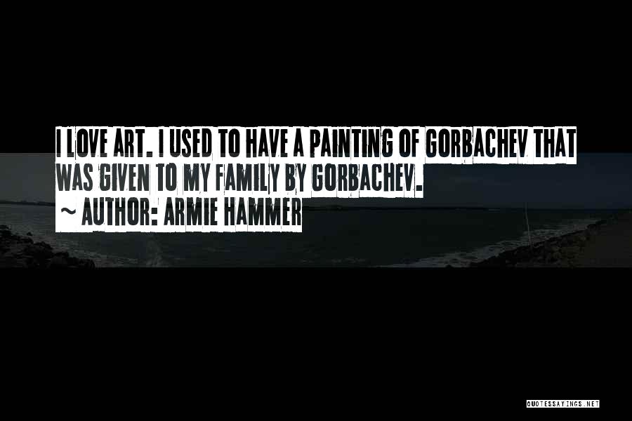 My Hammer Quotes By Armie Hammer