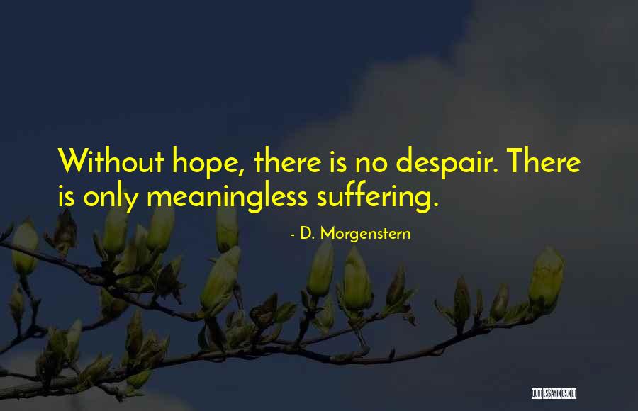 My Handsome Hunk Quotes By D. Morgenstern My Handsome Hunk Quotes By D. Morgenstern