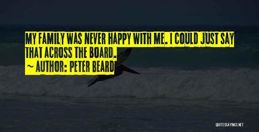 My Happy Family Quotes By Peter Beard