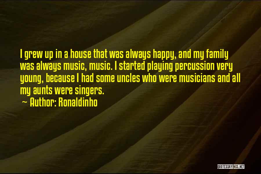 My Happy Family Quotes By Ronaldinho