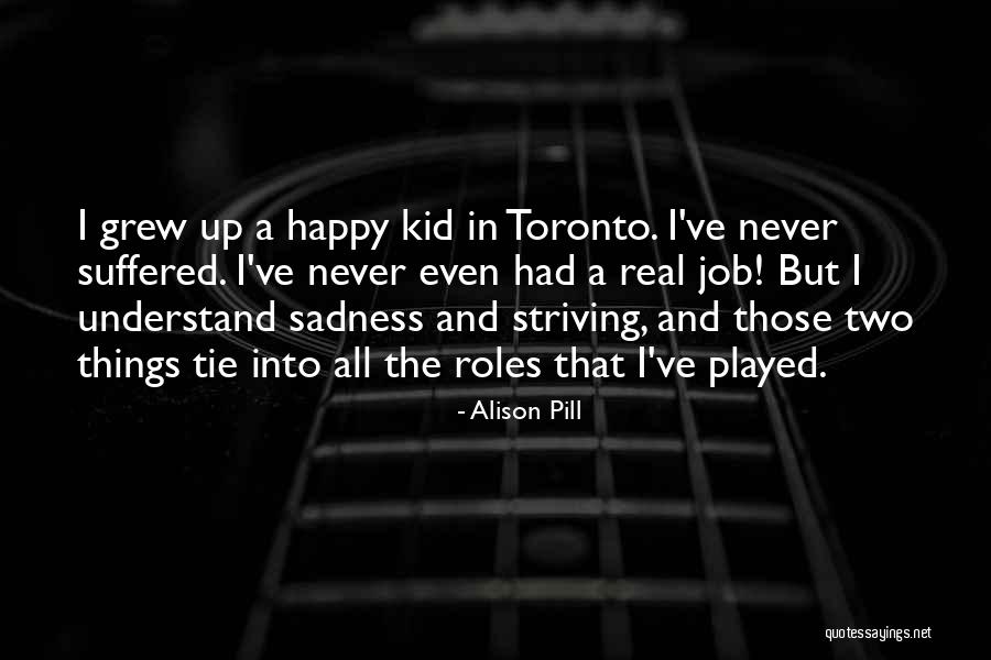 My Happy Pill Quotes By Alison Pill My Happy Pill Quotes By Alison Pill