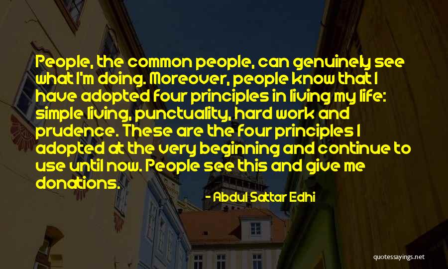 My Hard Life Quotes By Abdul Sattar Edhi
