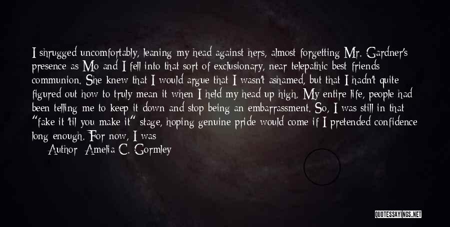 My Head Held High Quotes By Amelia C. Gormley