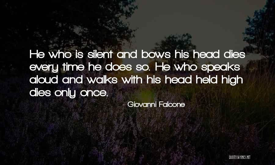 My Head Held High Quotes By Giovanni Falcone My Head Held High Quotes By Giovanni Falcone