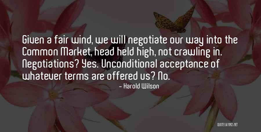 My Head Held High Quotes By Harold Wilson