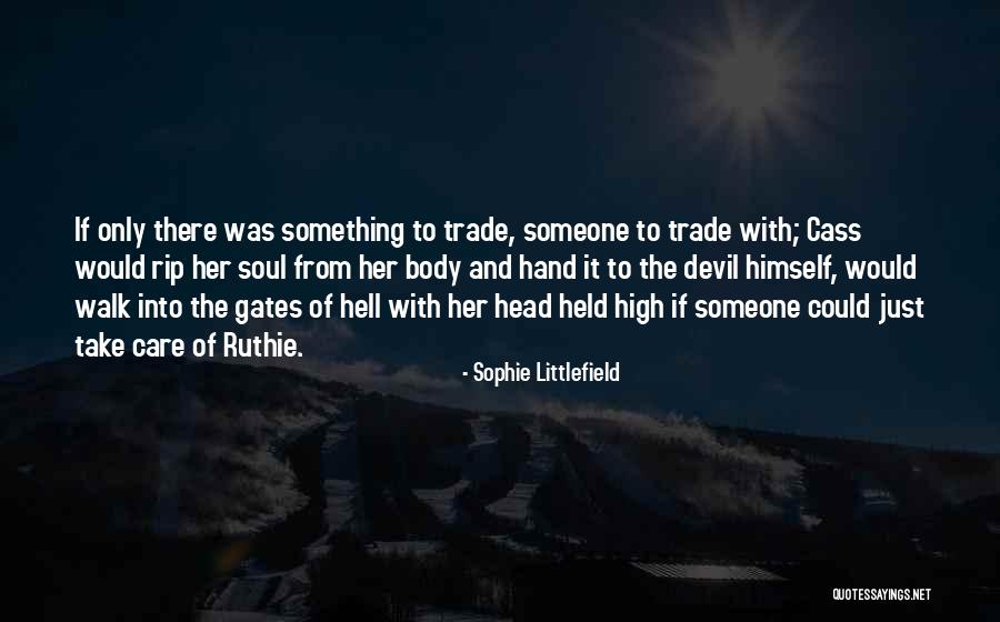 My Head Held High Quotes By Sophie Littlefield