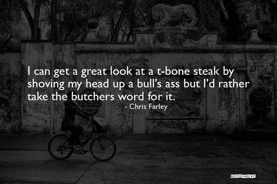 My Head Up Quotes By Chris Farley