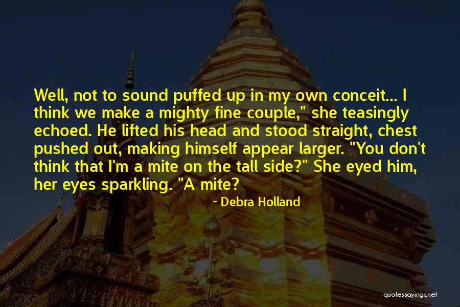 My Head Up Quotes By Debra Holland