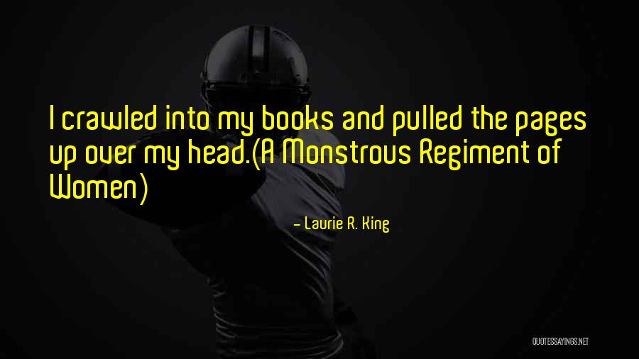 My Head Up Quotes By Laurie R. King