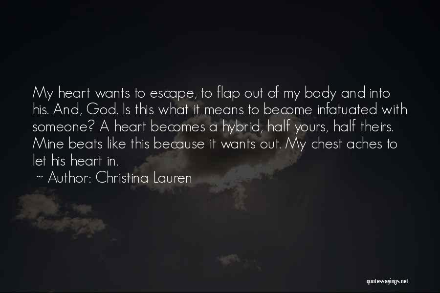 My Heart Aches For You Quotes By Christina Lauren