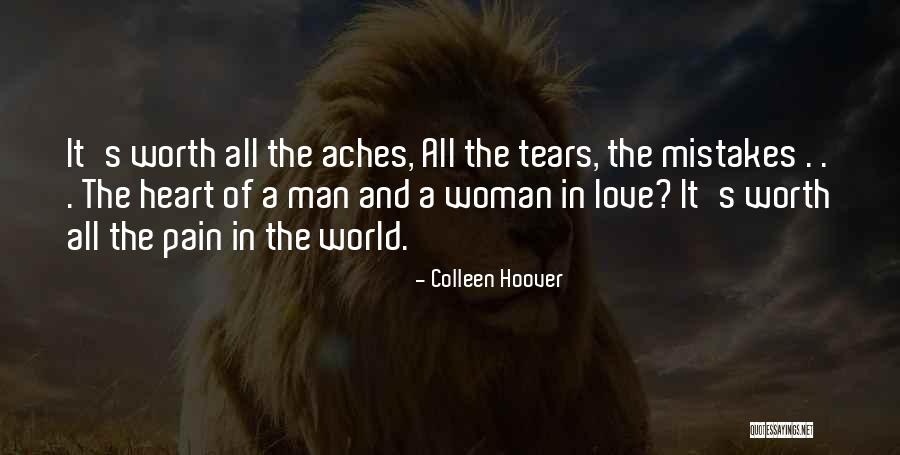 My Heart Aches For You Quotes By Colleen Hoover