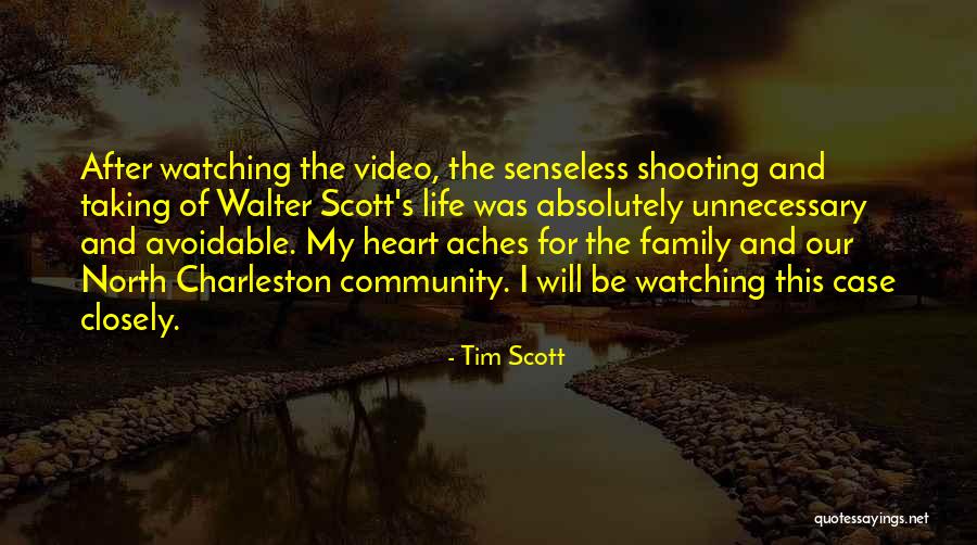 My Heart Aches For You Quotes By Tim Scott